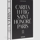 ASSOULINE Carita: 11 FBG Saint Honoré Paris by Laurence Benaïm