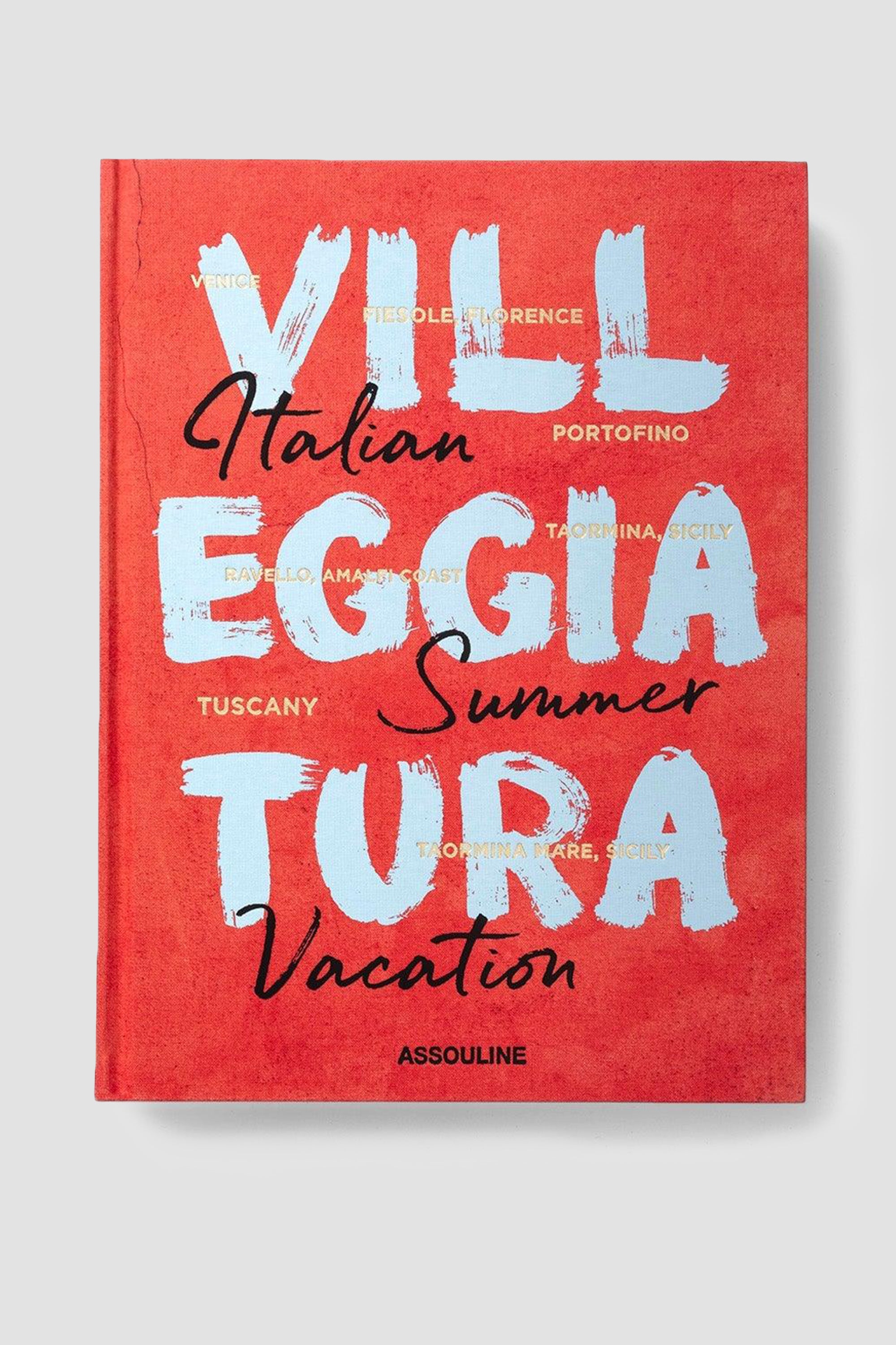 ASSOULINE Villeggiatura: Italian Summer Vacation by Cesare Cunaccia