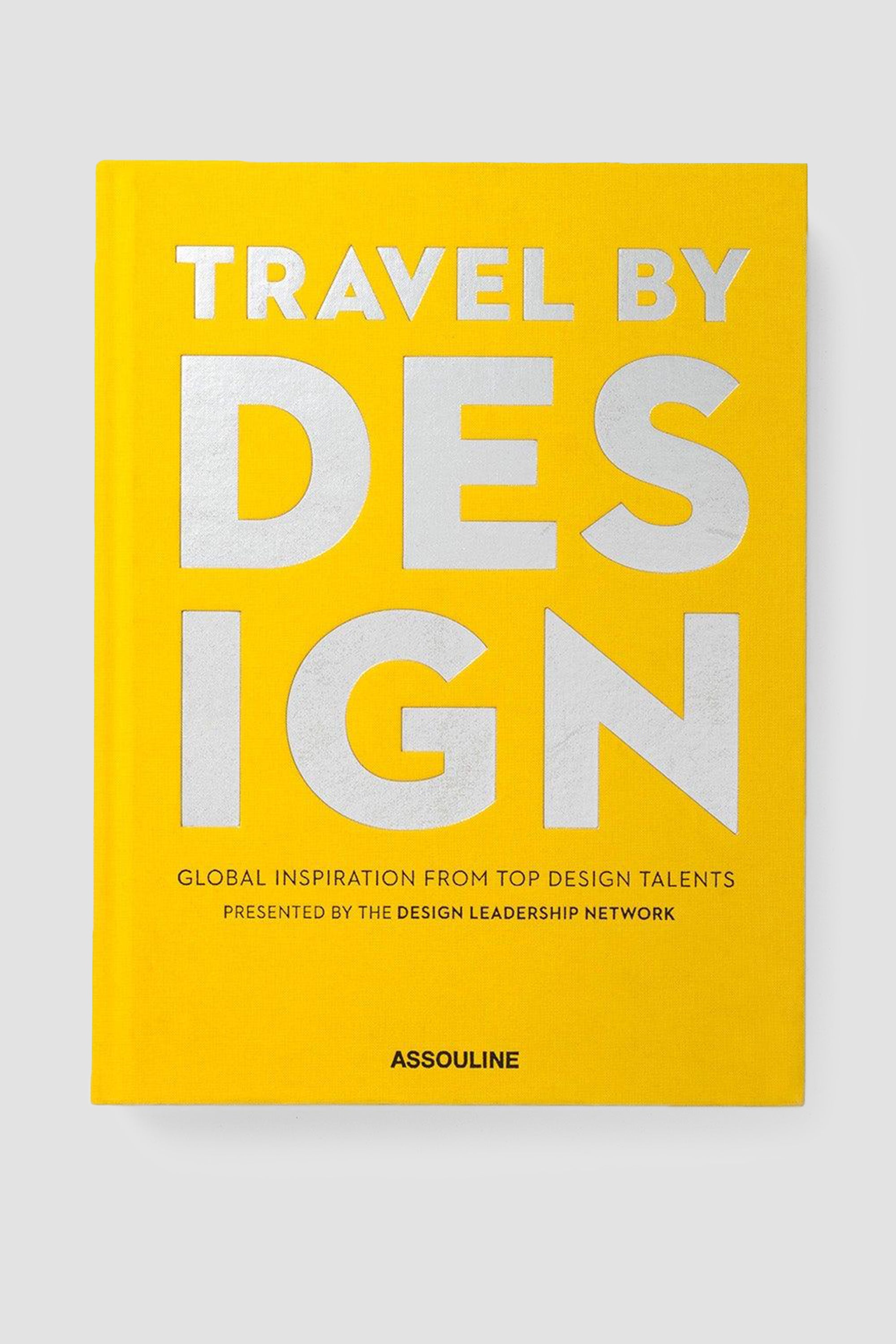 ASSOULINE Travel by Design Hardcover Book by The Design Leadership Network